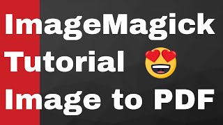 How to Convert All Images in PNG and JPG to PDF Document Using ImageMagick Library Full Tutorial screenshot 5