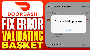 How To Fix DoorDash Error Validating Basket (2025)