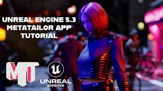 Unreal Engine 5.3 Metatailor App Tutorial