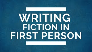 All About Writing in First Person