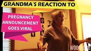 Grandma's Reaction to Surprise Pregnancy Reveal Goes Viral || WooGlobe