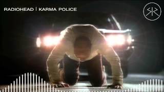Radiohead  Karma Police quadeye Remix