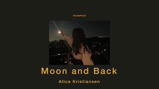 [thaisub/แปลไทย] Moon and Back - Alice Kristiansen