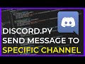 Send a message to a specific channel using discordpy