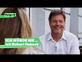 „Ich würde nie…“ mit Robert Habeck (Grüne)