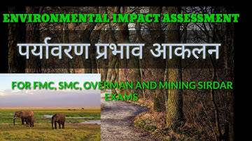 DETAILS ABOUT ENVIRONMENTAL IMPACT ASSESSMENT ( FOR FMC ,SMC, OM ,MS EXAMS) #eia