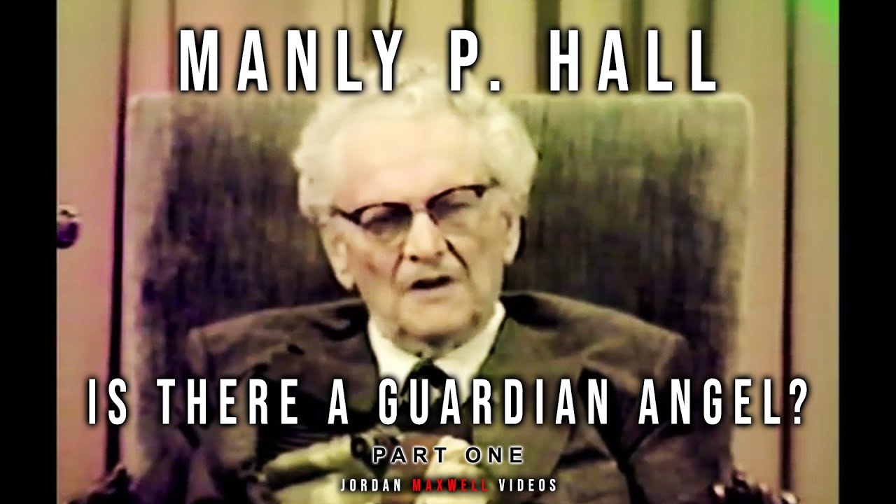 Jordan Maxwell: Manly P. Hall: Is There a Guardian Angel? - Part 1