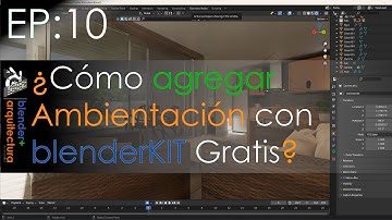 Episodio #10 ¿Como Agregar ambientación con BlenderKit GRATIS?