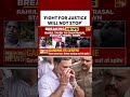 'FIGHT FOR JUSTICE WILL NOT STOP' #rahulgandhi #delhiprotest #congressprotest #shortsviral
