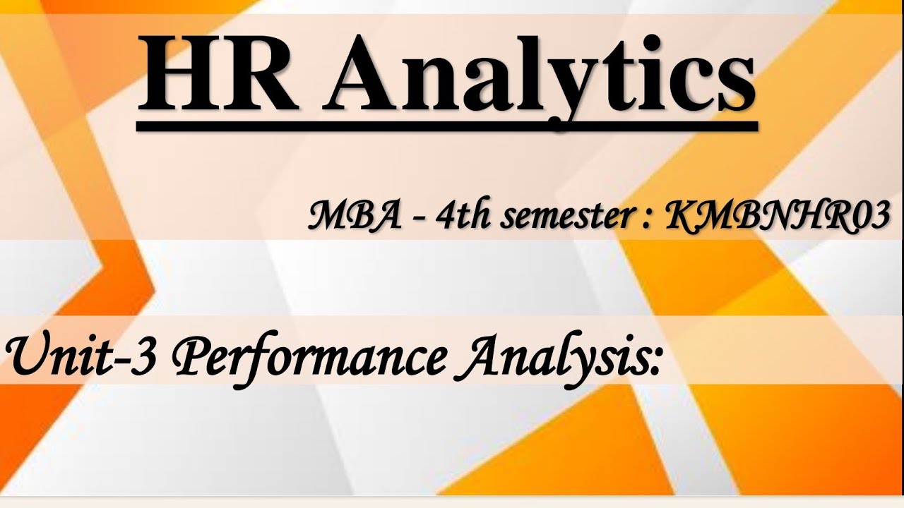 4-HR Analytics Unit 3 MBA 4th Semester KMBNHR0 Human Resource ...