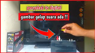 tv digital gambar gelap suara ada lakukan 3 cara ini !!!