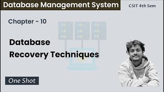 DBMS - 10 | Database Recovery Techniques in One Shot | CSIT 4th Sem | Nepali ScienceGuru