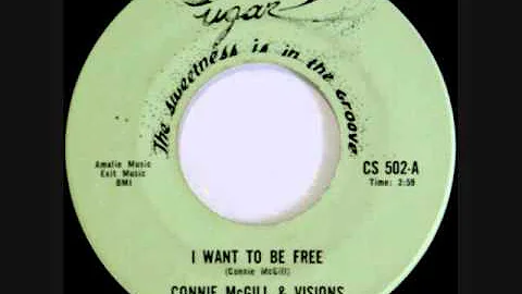 Connie McGill & Visions  -   I Want To Be Free