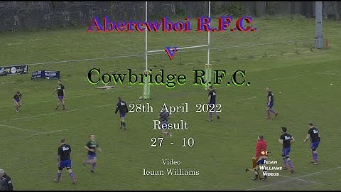 Abercwmboi R.F.C. v Cowbridge R.F.C. 28th April 2022