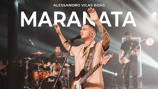 Maranata - Alessandro Vilas Boas