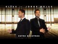 ELÍAS ft. Jorge Rojas | Entre Nosotros