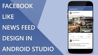 Facebook like Feed UI Design in Android Studio (With source code)