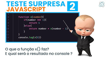 FUNÇÃO RECURSIVA - Teste surpresa de Javascript