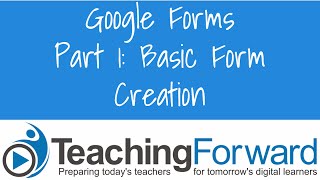 Google Forms Part1 - Basics of Form Creation
