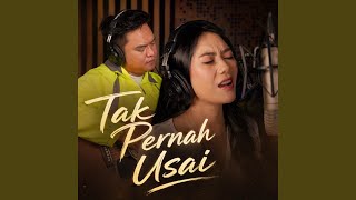 Tak Pernah Usai