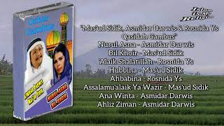 Qasidah Gambus full Album - Mas'ud Sidik Asmidar Darwis \u0026 Rosnida Ys