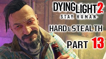 FISH EYE – DYING LIGHT 2 STAY HUMAN Hard Stealth Gameplay Walkthrough Part 13