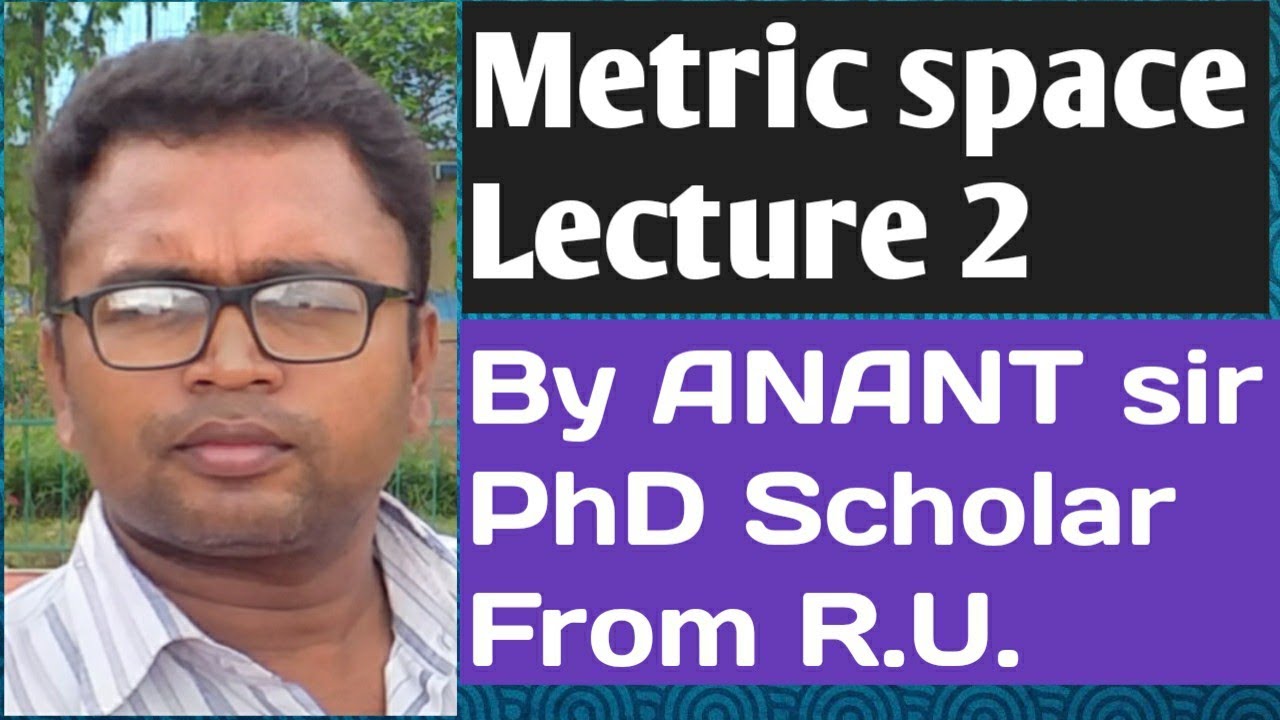 Metric space Lecture 2 - YouTube