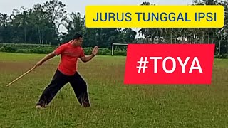 JURUS TUNGGAL IPSI - Bagian Toya(Jurus 11,12,13,14) di rinci