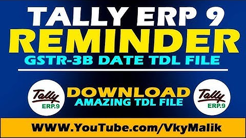 How to Add Task & Reminder Feature in Tally ERP 9 | Tally ERP 9 Reminder TDL File | Tally TDL File