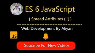 es6 spread attributes  -- video 6