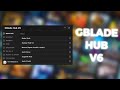 Gblade hub v6 script hub