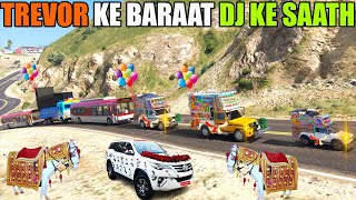 TREVOR KE BARAAT DJ KE SAATH | GTA 5 😲