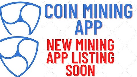 Coin mining.Brand new Mining app.Listing soon.