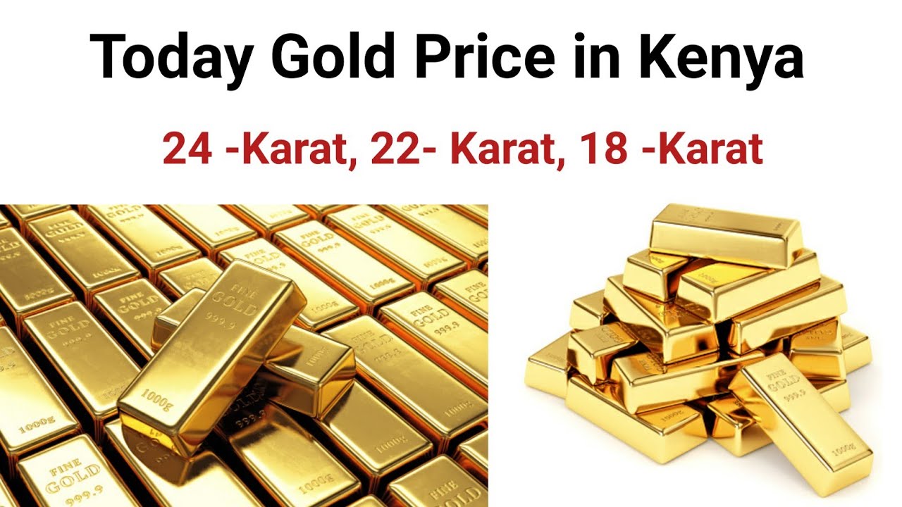 Golden Kenya. Today Price. Gold Karatage.