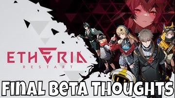 Etheria: Restart - Final Beta Thoughts/It Has Been Fun/100 Summons For The Glory