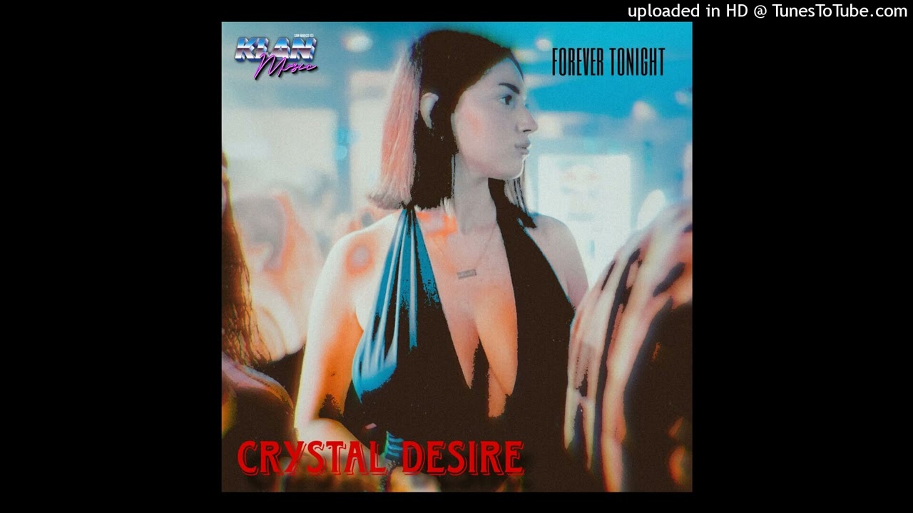 Crystal Desire - Forever Tonight (1984) | Eurodisco - Italo Disco - Klan Music - San Marco