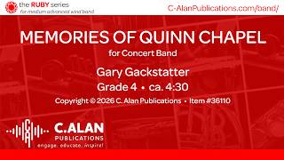 Memories of Quinn Chapel (Band Grade 4) - Gary Gackstatter