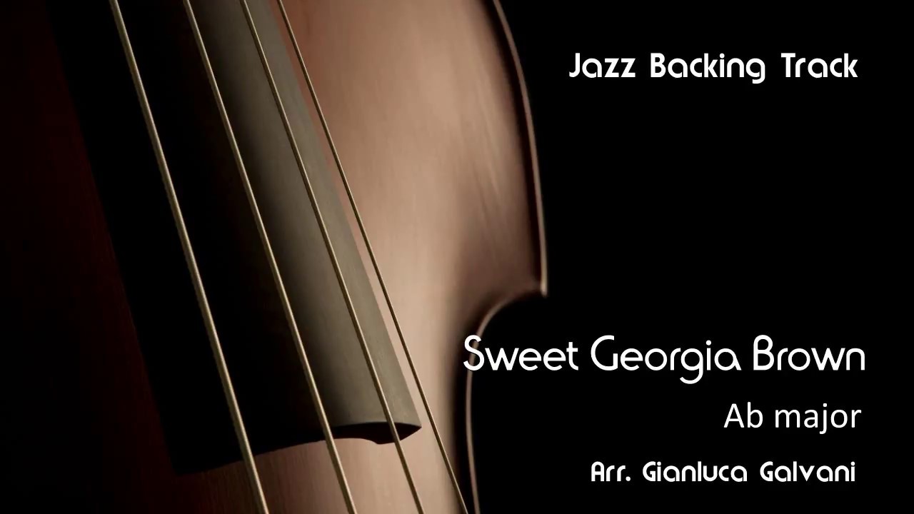 New Jazz Backing Track  - Sweet Georgia Brown ( Ab  ) Fast Swing -  LIVE - Play Along - Jazzing