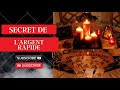 Secret de largent rapide