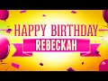 Happy Birthday Rebeckah