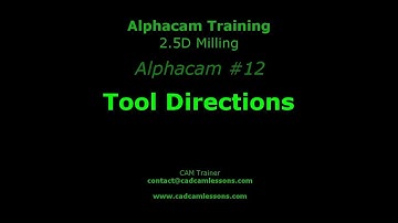 Tool Directions - Alphacam Tutorial - 012