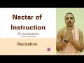 Recitation of r upademta nectar of instruction