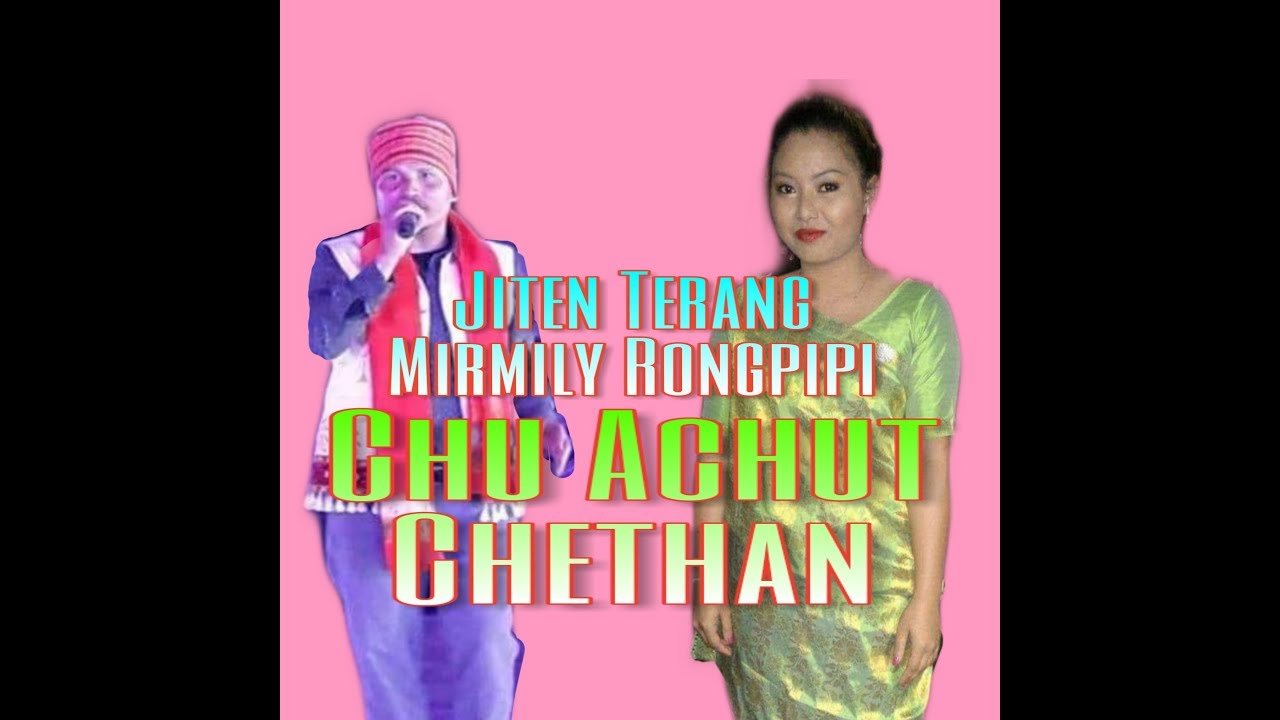 Chu Achut Chethan Jiten Terang Mirmilly Rongpipi 2019 Lizang Mix