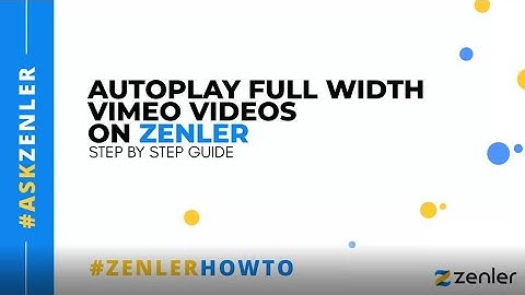 #AskZenler - AutoPlay Full width Videos from Vimeo