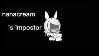 Oh No Nana Is Impostor
