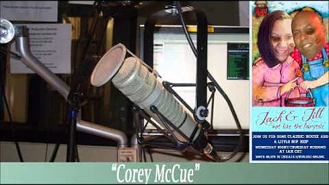 JACK & JILL RADIO CHICAGO "Corey McCue"