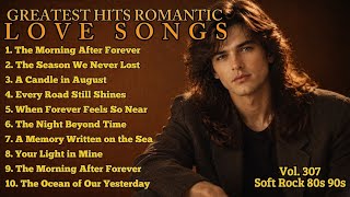 💖Greatest Hits Romantic Love Songs💖 | Soft Rock Ballads 70s 80s 90s | The Morning After Forever screenshot 3