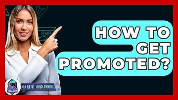 How To Get Promoted? - Next LVL Programming