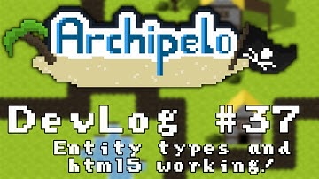2D MMORPG DevLog #37: Entity Types and HTML5 Working (Archipelo)