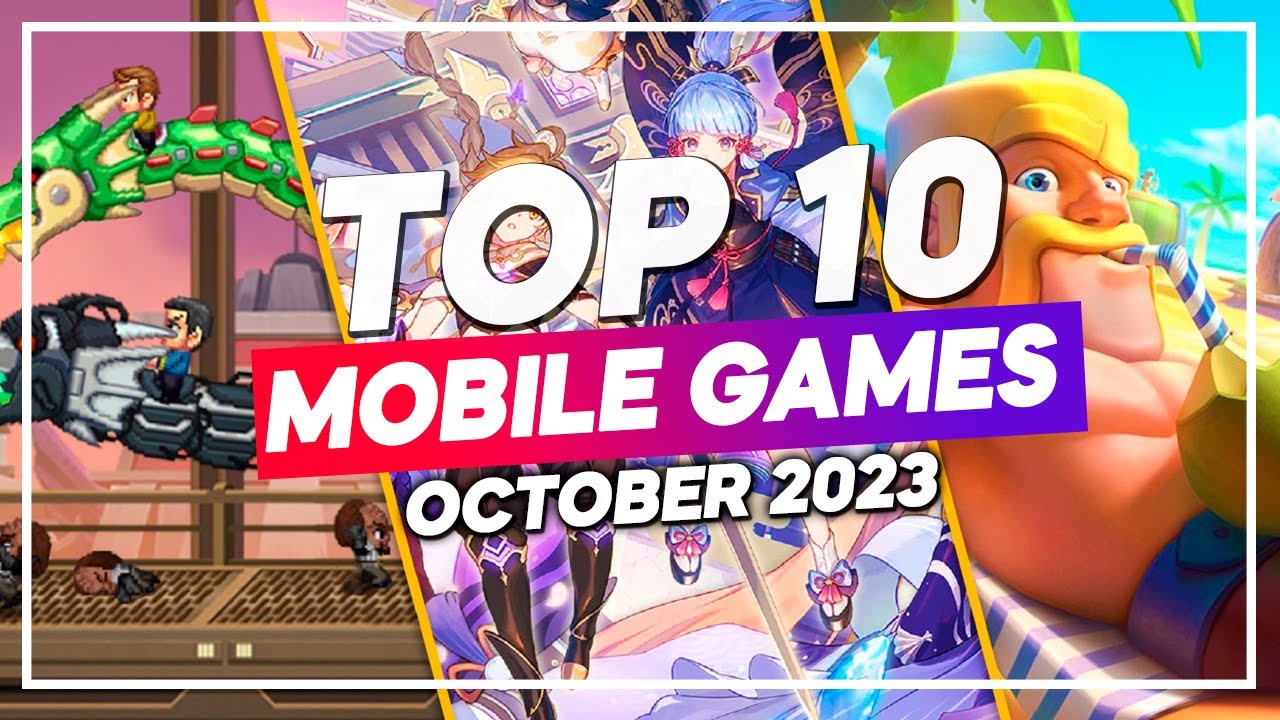 TOP 10 BEST MOBILE GAMES ANDROID IOS OCTOBER 2023 - YouTube